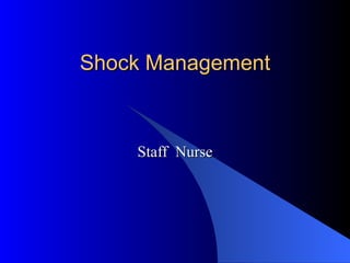 Shock Management Staff  Nurse 