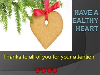 Thanks to all of you for your attention
 