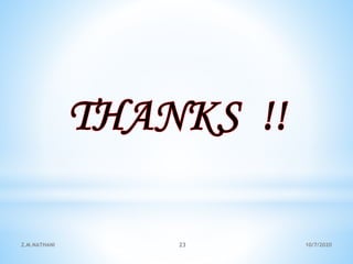 10/7/2020Z.M.NATHANI 23
 
