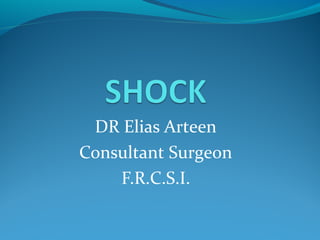 DR Elias Arteen
Consultant Surgeon
F.R.C.S.I.
 