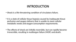 Shock Introduction TYPES, EVALUATION AND MANAGEMENT OF SHOCK.pptx