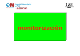 monitorización
 