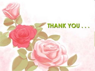 THANK YOU
THANK YOU . . .
 
