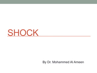 SHOCK
By Dr. Mohammed Al Ameen
 