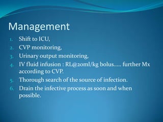 Commonly involved gram –ve organisms are E. coli, Proteus, Klebsiella, P. aeruginosa.Why is gram negative sepsis becoming more important?There is indiscriminate use of potent antibiotics now a days.Leads to development of virulent RESISTANT ORGANISMS. Hospitals are major reservoir of such infection.This can easily transmit from one patient to another.