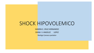 Shock Hipovolémico, clasificación y tratamiento | PPTX