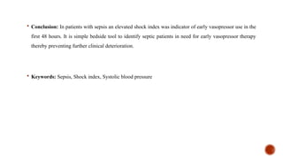 SHOCK INDEX AS A PREDICTOR OF VASOPRESSOR USE in patients with sepsis ...