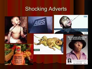 SShhoocckkiinngg AAddvveerrttss 
 