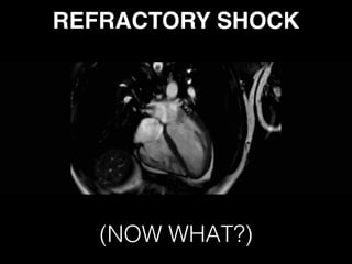 REFRACTORY SHOCK 
(NOW WHAT?)
 