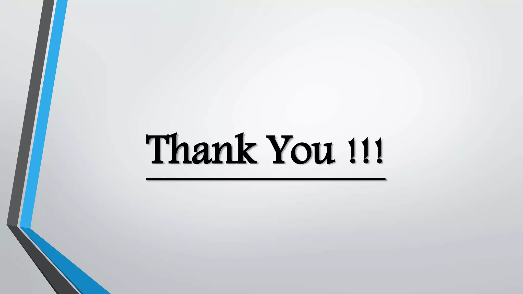 Thank You !!!
 