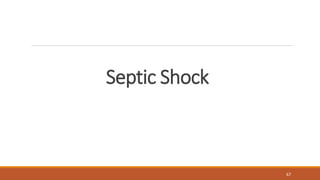 Septic Shock
67
 