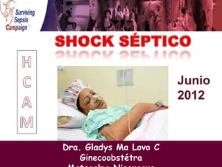 Junio
                        2012



Dra. Gladys Ma Lovo C
    Ginecoobstétra
 