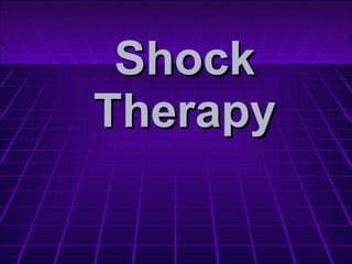 Shock Therapy 