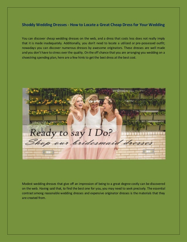 Shoddy Wedding Dresses How To Locate A Great Cheap Dress For Your W