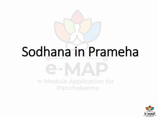 Sodhana in Prameha
 