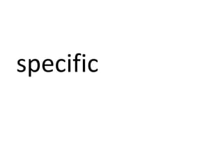 specific