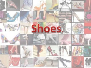 Shoes. 