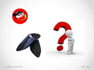 DRUG - Fevrier 2012   Maé   14
 