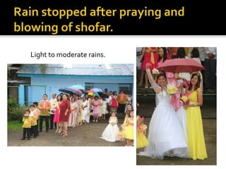 Light to moderate rains.
 