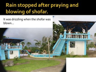 It was drizzling when the shofar was
blown…
 