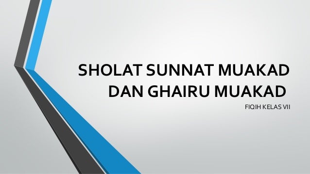 Sholat Sunnat Muakad Dan Ghairu Muakad