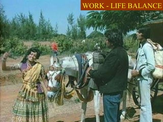 WORK - LIFE BALANCE 