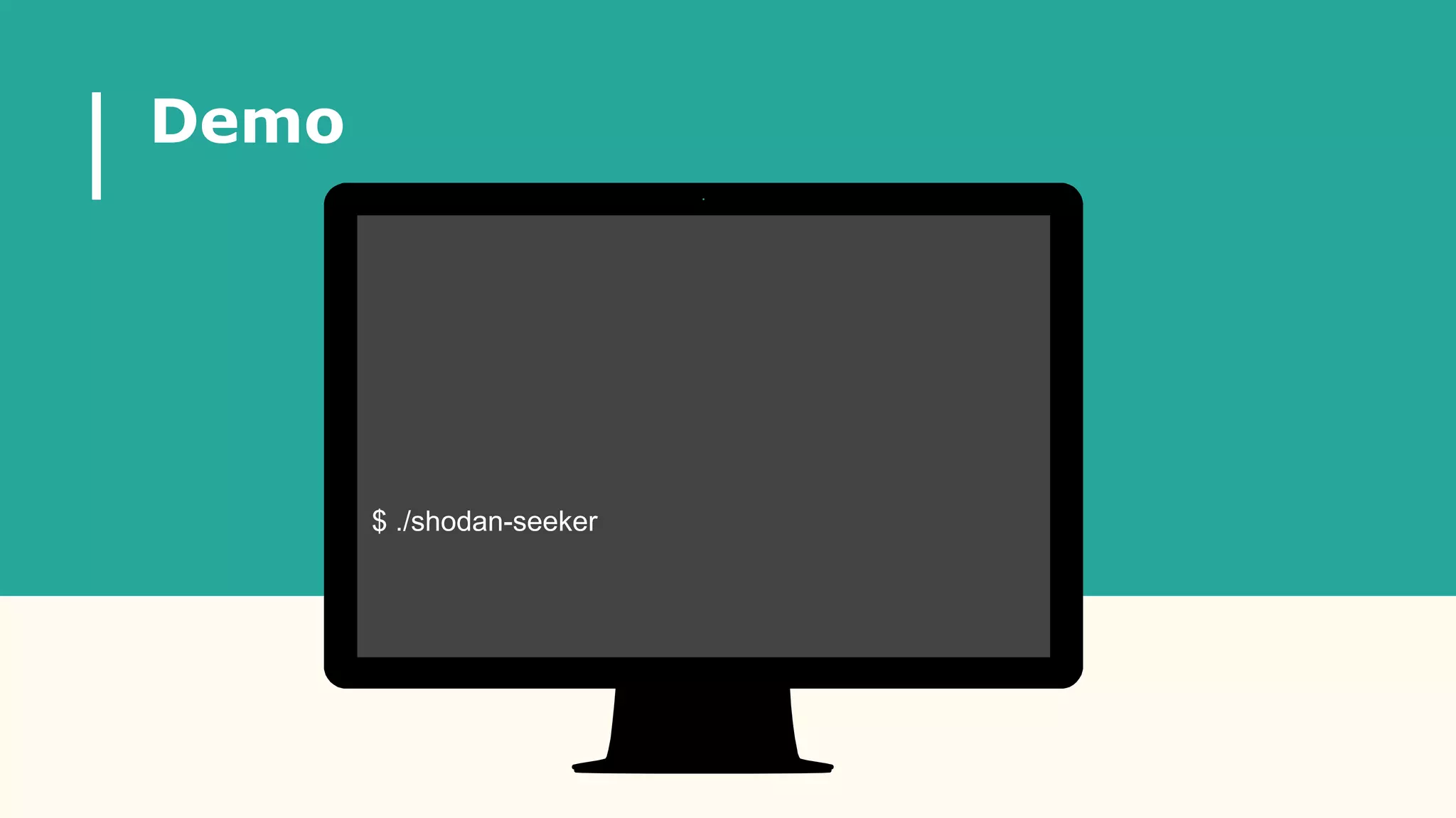$ ./shodan-seeker
Demo
 