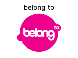 belong to
 
