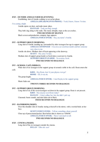 2
EXT – OUTSIDE AMELIA’S HOUSE (EVENING)
Establishing shot of Amelia walking to car on her phone
AMELIA (SPEAKING INTO PHO...