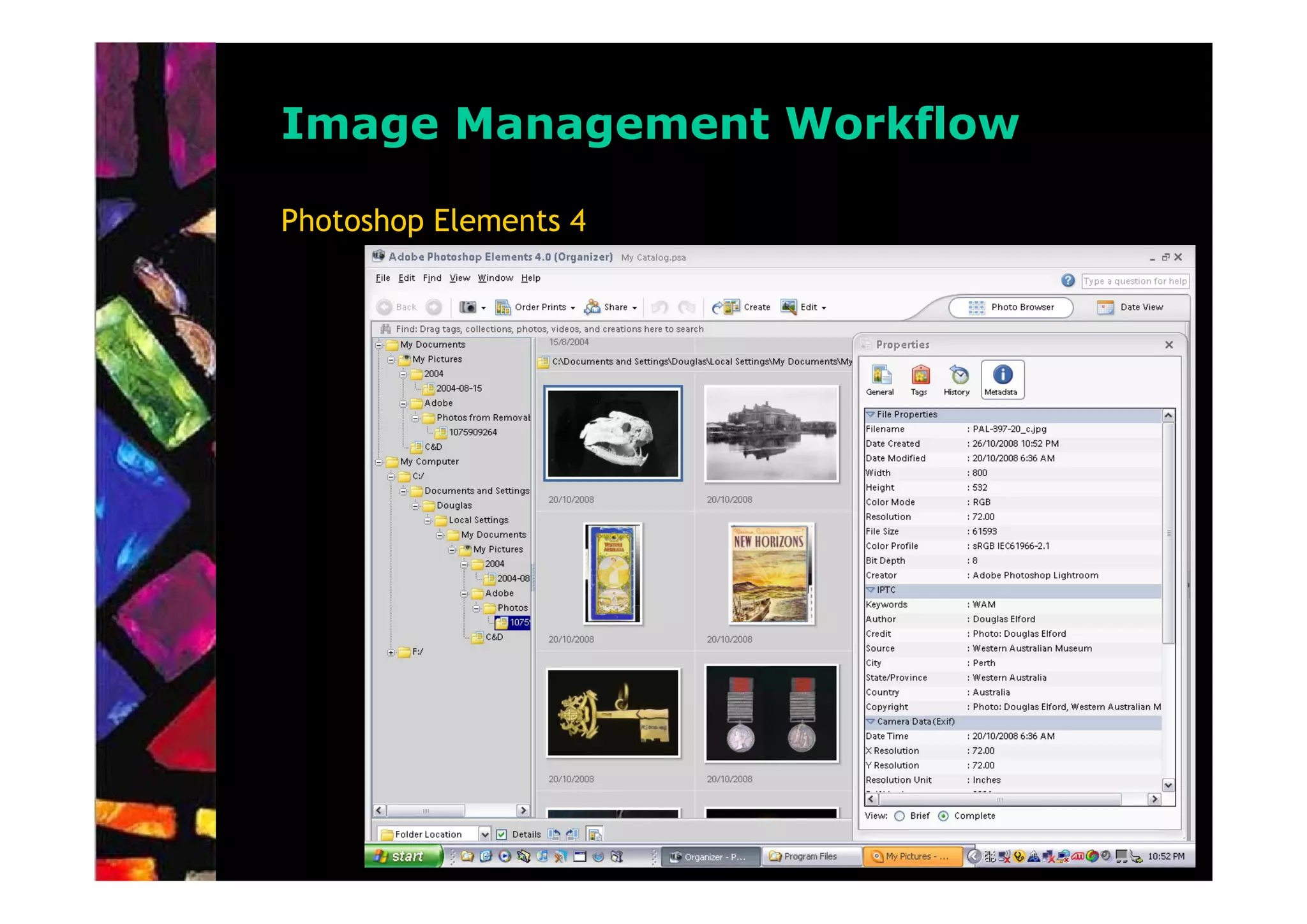 Image Management Workflow

Photoshop Elements 4
 
