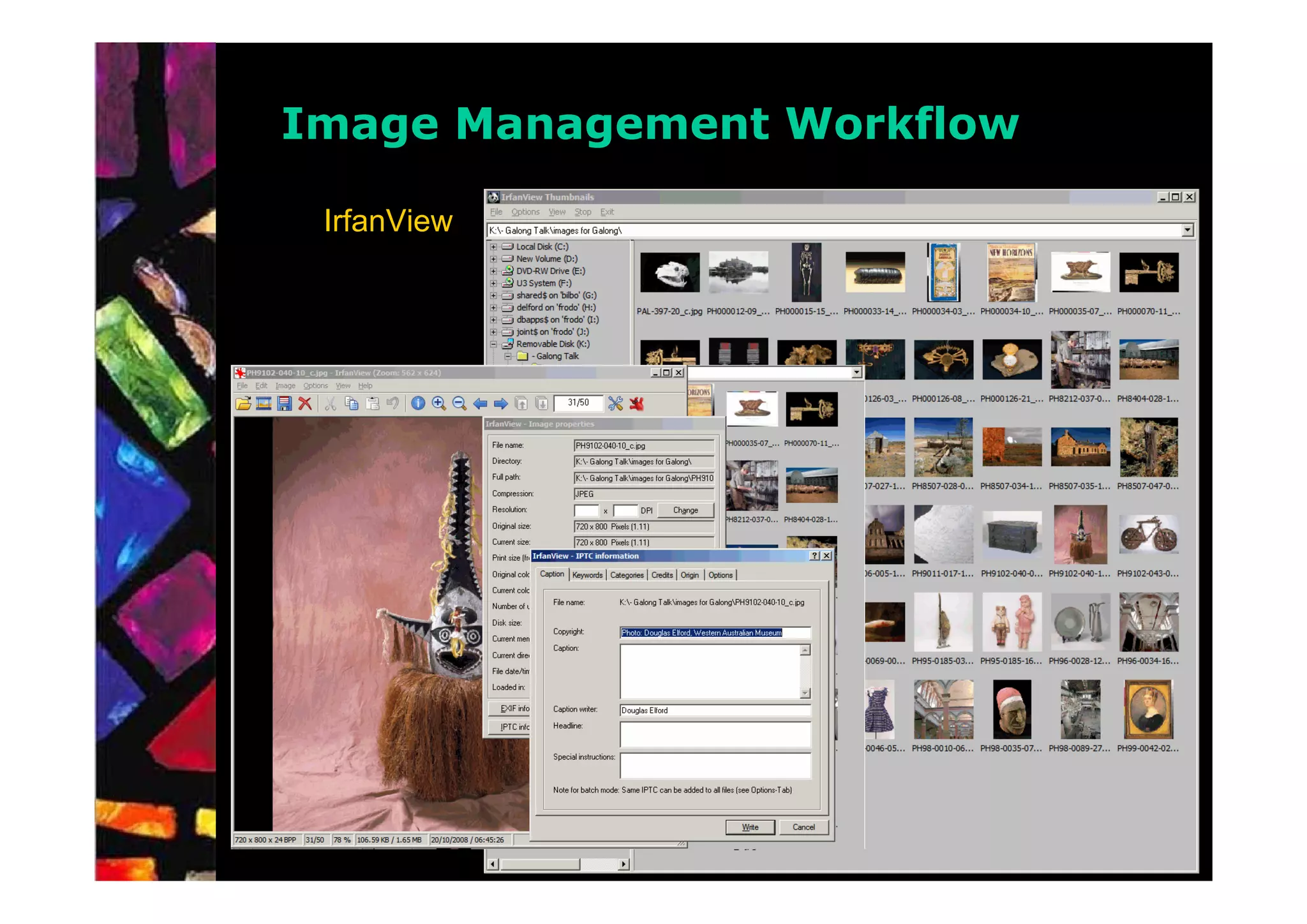Image Management Workflow

 IrfanView
 