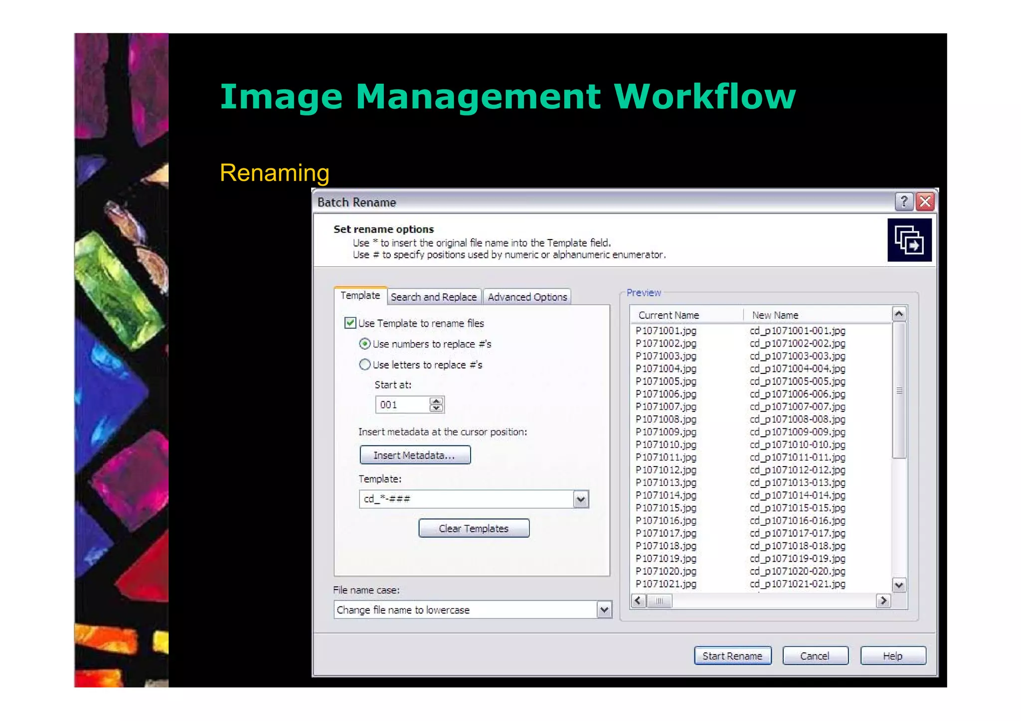 Image Management Workflow

Renaming
 