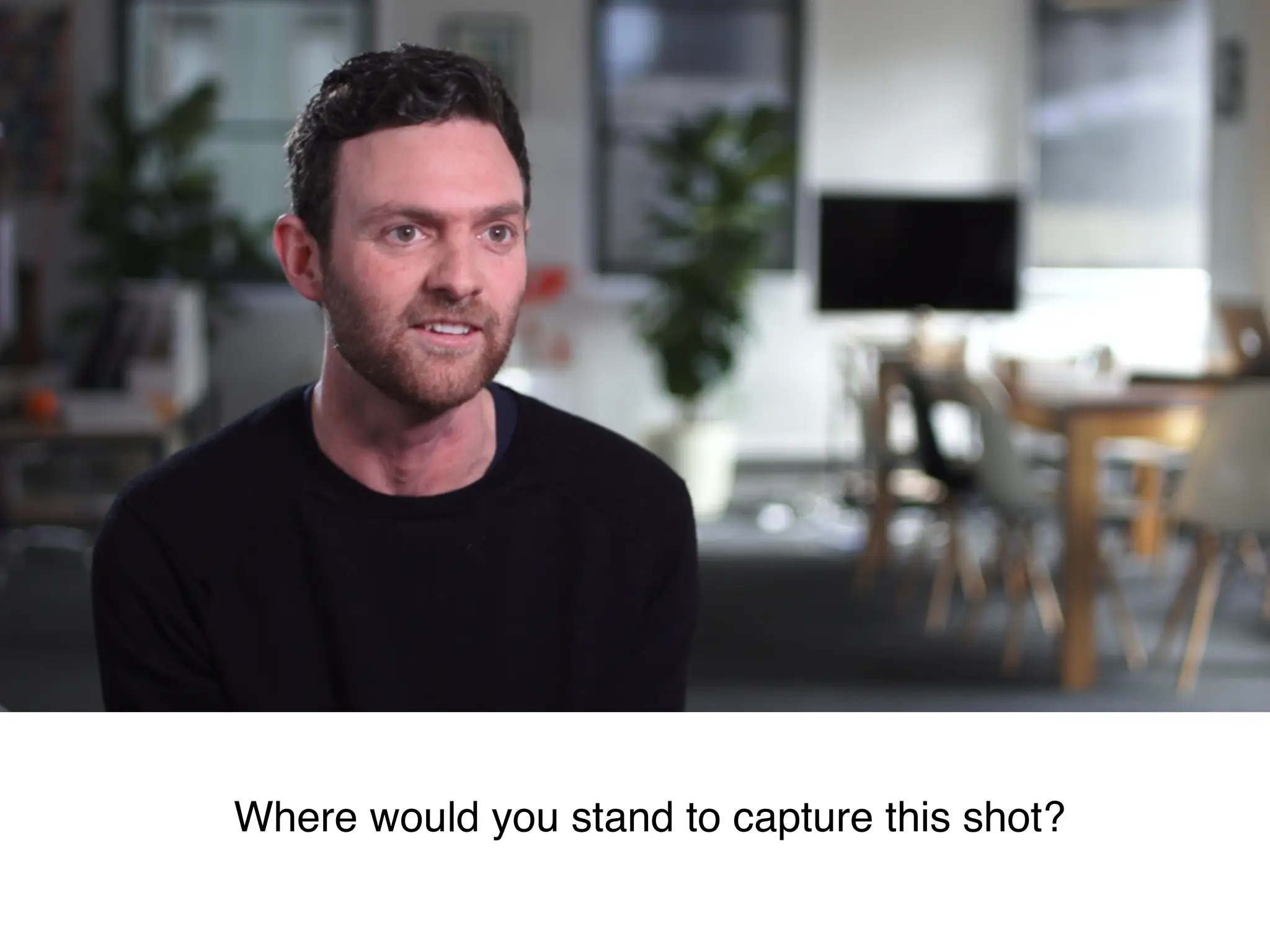 Where would you stand to capture this shot?
 