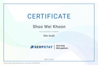 MAY 5, 2018
Shoo Wei Khoon
Site Audit
Verify at https://app.academyocean.com/verify/JJofBsl5SDmy
 