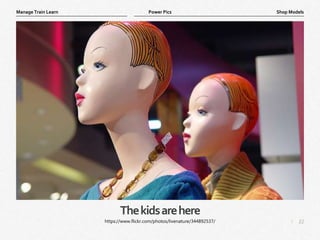 22
|
Shop Models
Manage Train Learn Power Pics
Thekidsarehere
https://www.flickr.com/photos/livenature/344892537/
 