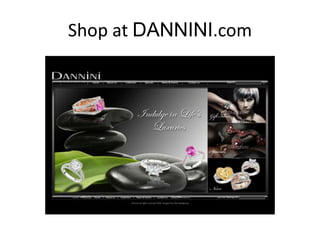 Shop at DANNINI.com 