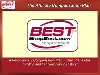 A Revolutionary Compensation Plan… One of The Most Exciting and Far Reaching in History! 