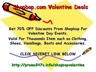 Shopbop.com Valentine Deals


Get 70% OFF Discounts From Shopbop For
           Valentine Day Events.
Valid For Thousands Item such as Clothing,
 Shoes, Handbags, Boots and Accessories.

      CLICK SECERET LINK BELOW

 http://promo247s.info/shopbopvalentine
 