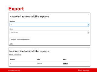 www.seznam.cz
Export
@petr_pavelek
 