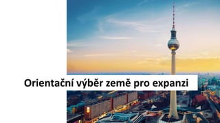 Orientační výběr země pro expanzi
 