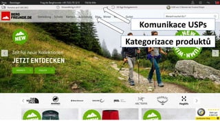 Kategorizace produktů
Komunikace USPs
 