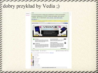 dobry przykład by Vedia ;)
 