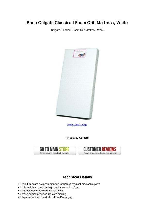 colgate classica i foam crib mattress