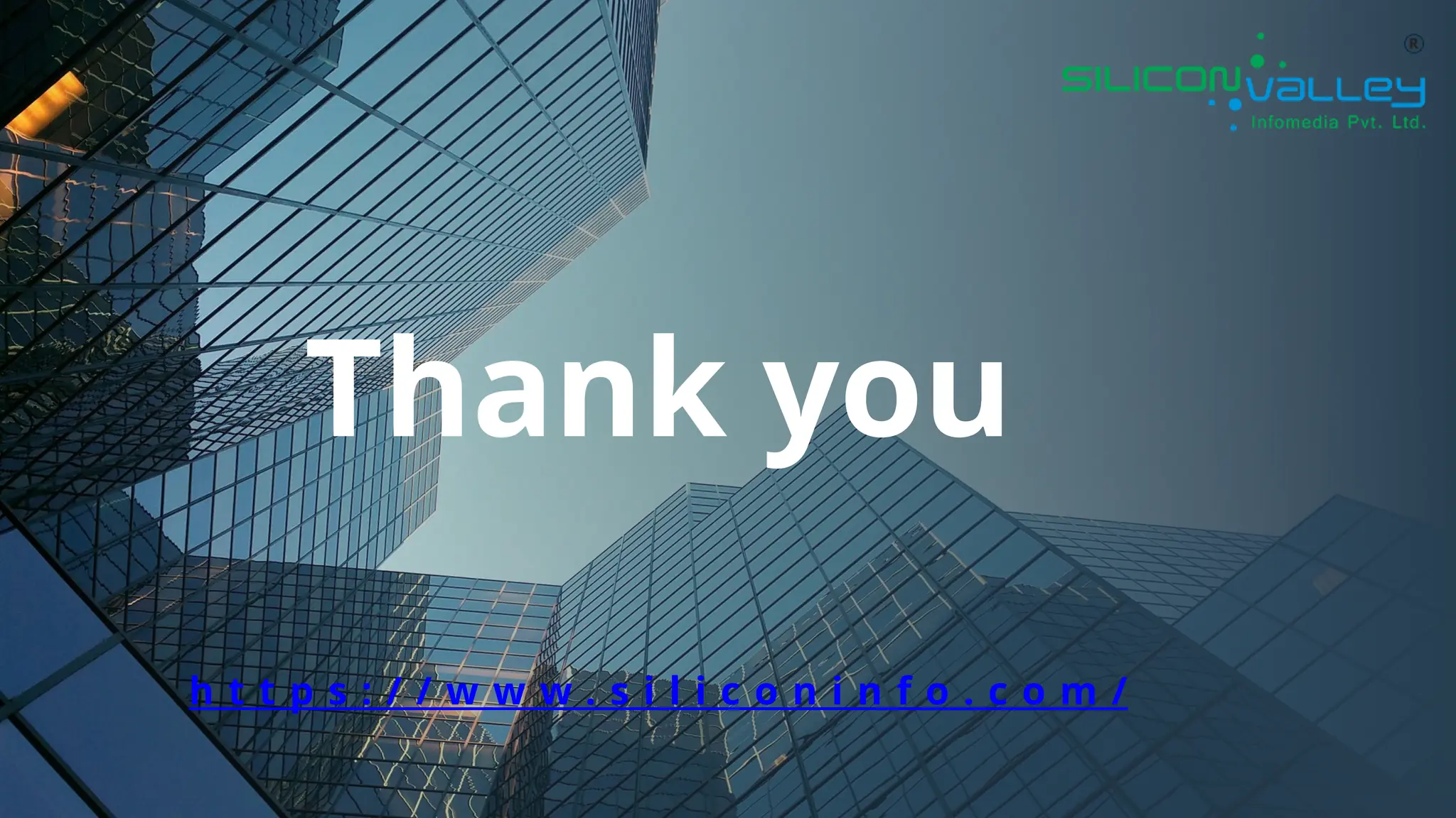 Thank you
h t t p s : / / w w w . s i l i c o n i n f o . c o m /
 