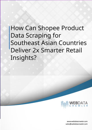 Shopee Product Data Scraping for Southeast Asian Countries.pptx