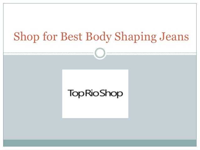 Shop For Best Body Shaping Jeans