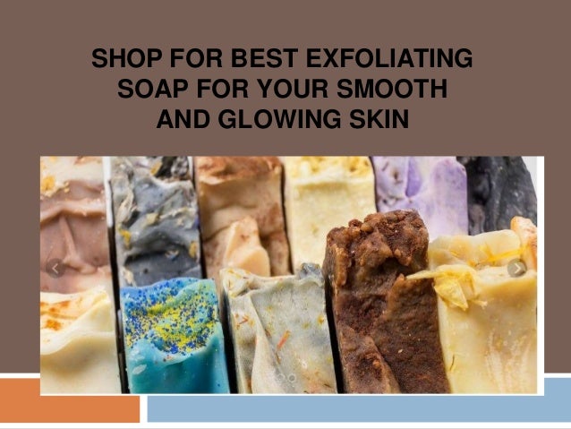 best organic soap for glowing skin