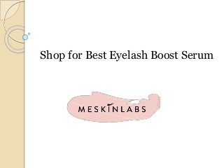 Shop for Best Eyelash Boost Serum
 