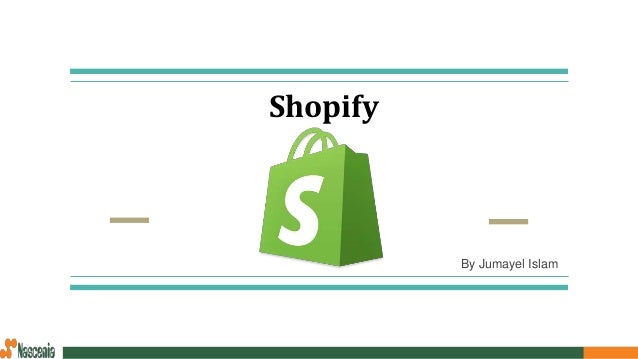 Shopify
By Jumayel Islam
 