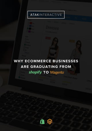 PAGE 01 / 08
Why Ecommerce Businesses
are Graduating from
to
 
